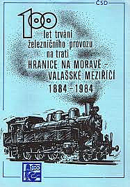 100 let trvání železničního provozu na trati Hranice na Moravě – Valašské Meziříčí