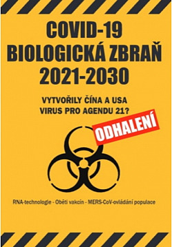 Covid-19 – biologická zbraň 2021-2030
