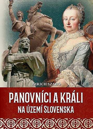 Panovníci a králi na území Slovenska