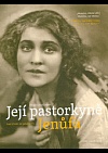 Příběh Janáčkovy Její pastorkyně / The story of Janáček’s Jenůfa