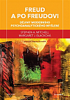 Freud a po Freudovi: Dějiny moderního psychoanalytického myšlení