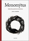 Monomýtus: Syntetické pojednání o teorii mýtu