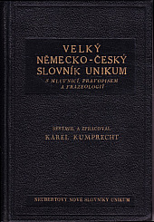 Velký německo-český slovník: Unikum s mluvnicí, pravopisem a frazeologií