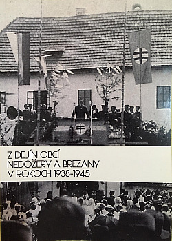 Z dejín obcí Nedožery a Brezany v rokoch 1938-1945