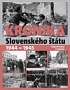 Kronika Slovenského štátu 1944–1945