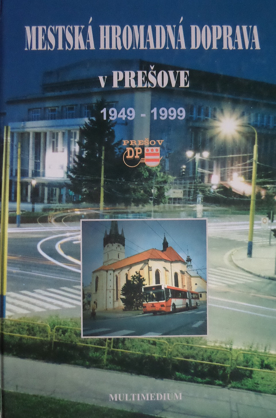 Mestská hromadná doprava v Prešove 1949 - 1999