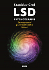 LSD psychoterapie - Znovuzrození psychedelického léčení