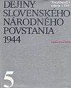 Dejiny Slovenského národného povstania 1944. (Zv.) 5