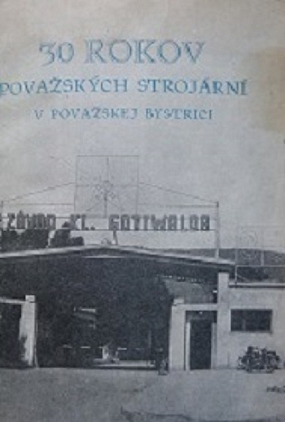 30 rokov Považských strojární v Považskej Bystrici (1929 - 1959)