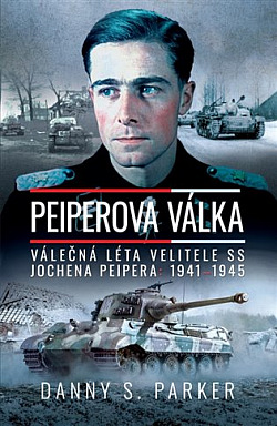 Peiperova válka: Válečná léta velitele SS Jochena Peipera: 1941–1945