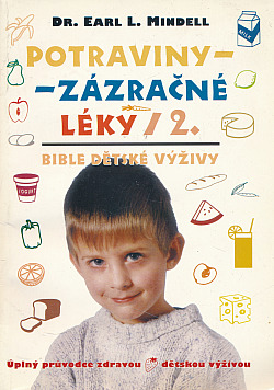 Potraviny - zázračné léky 2.: Bible dětské výživy
