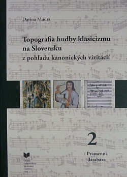 Topografia hudby klasicizmu na Slovensku z pohľadu kanonických vizitácií 2