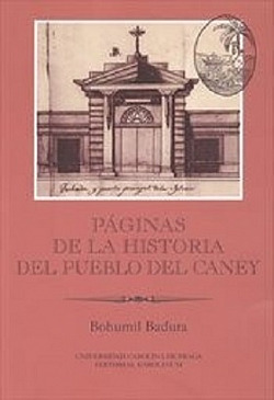 Páginas de la historia del pueblo del Caney