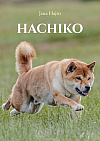 Hachiko: Najvernejší pes na svete
