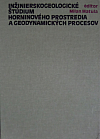 Inžinierskogeologické štúdium horninového prostredia a geodynamických procesov