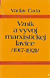 Vznik a vývoj marxistickej ľavice /1917-1921/