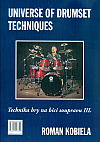 Universe of drumset techniques: Technika hry na bicí soupravu III.