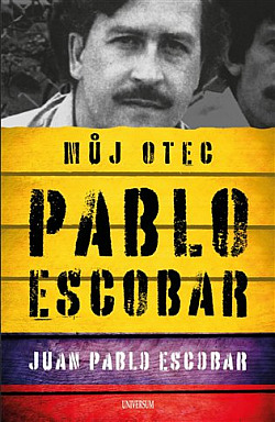 Pablo Escobar: Můj otec