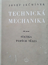 Technická mechanika - Díl první - Statika tuhých těles