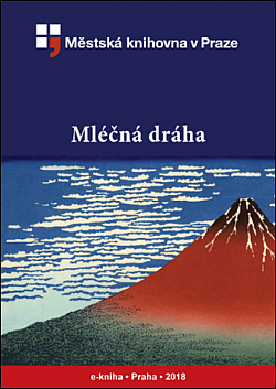 Mléčná dráha (Antologie z japonských básníků haiku XVII. a XVIII. století)