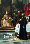 Mistr Jan Hus dnešku