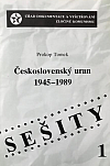 Československý uran 1945-1989: Těžba a prodej československého uranu v éře komunismu