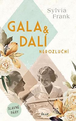 Gala & Dalí: Nerozluční
