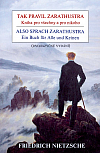 Tak pravil Zarathustra: kniha pro všechny a pro nikoho / Also sprach Zarathustra: ein Buch für Alle und Keinen