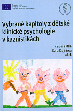 Vybrané kapitoly z dětské klinické psychologie v kazuistikách