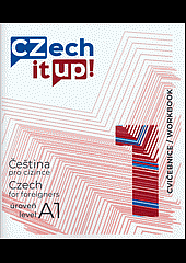 Czech it UP! Úroveň A1. Cvičebnice