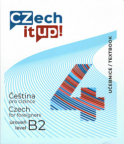 Czech it UP! Úroveň B2. Učebnice
