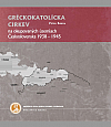 Gréckokatolícka cirkev na okupovaných územiach Československa 1938-1945
