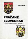Pražané Slovensku : Pražané na Slovensku ve XX. století