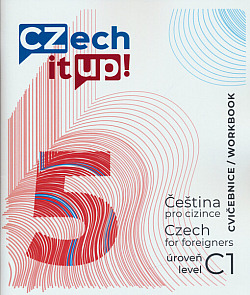 Czech it UP! Úroveň C1. Cvičebnice