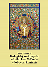 Teologický svet pápeža svätého Leva Veľkého v dobovom kontexte