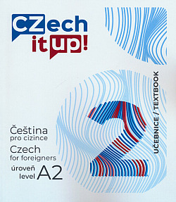 Czech it UP! Úroveň A2. Učebnice