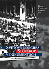 Svetový kongres Slovákov v dokumentoch 1. časť: Generálne zhromaždenia