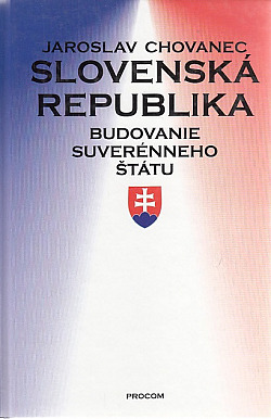 Slovenská republika: Budovanie suverénneho štátu