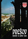 Prešov - mesto a jeho čas