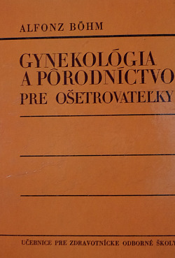 Gynekológia a pôrodníctvo pre ošetrovateľky