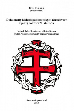 Dokumenty k ideológii slovenských národovcov v prvej polovici 20. storočia