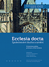 Ecclesia docta. Společenství ducha a umění K životnímu jubileu profesora Jiřího Kuthana