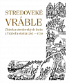 Stredoveké Vráble: Zbierka stredovekých listín z Vrábeľ a okolia 1265 - 1530