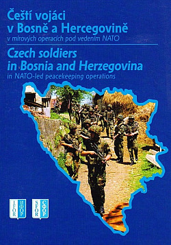 Čeští vojáci v Bosně a Hercegovině v mírových operacích pod vedením NATO
