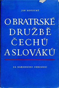 O bratrské družbě Čechů a Slováků za národního obrození