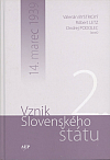 Vznik Slovenského štátu - 14. marec 1939 2.