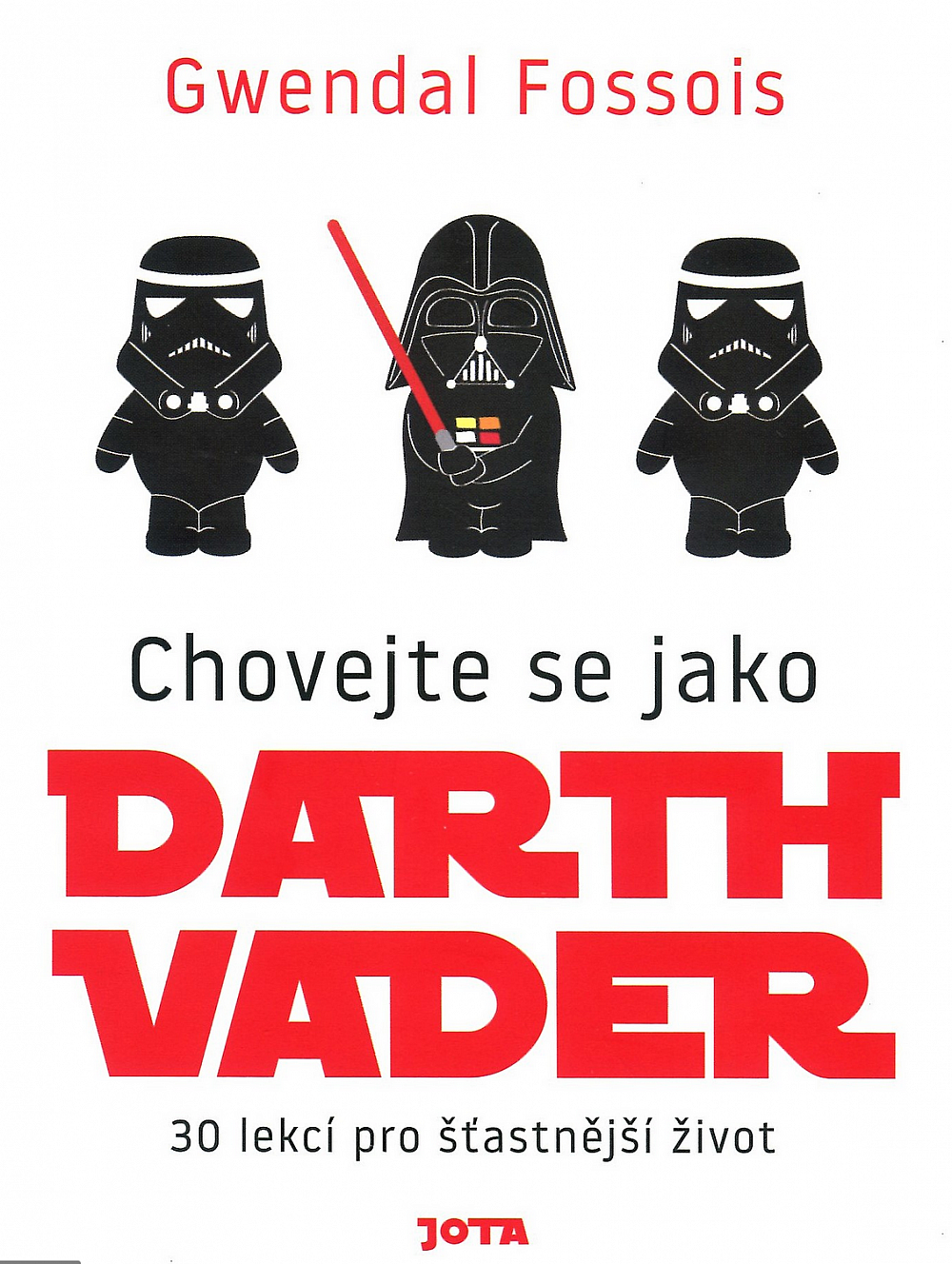 Chovejte se jako Darth Vader