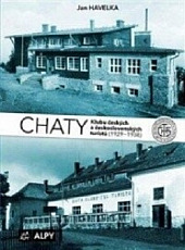 Chaty Klubu českých a československých turistů (1929 - 1938)