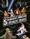 Star Wars: 5minutové příběhy z předaleké galaxie