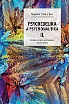 Psychedelika a psychonautika II.